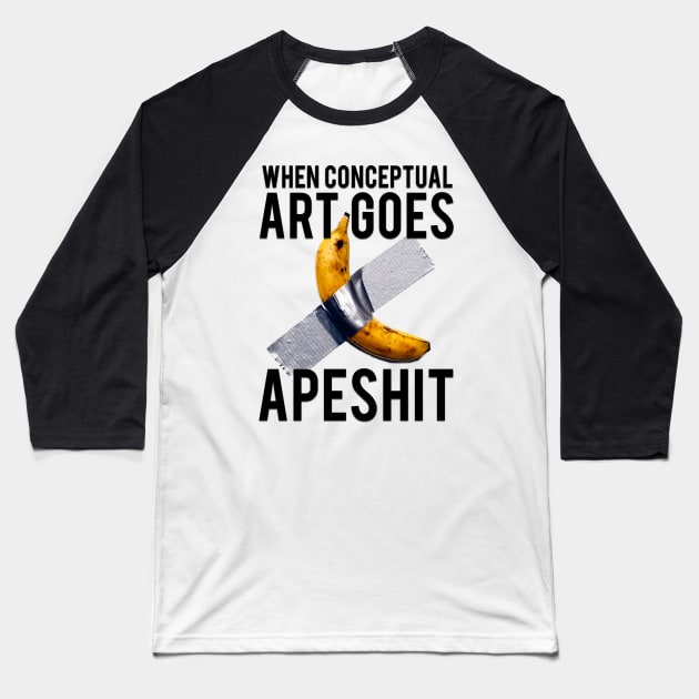 Apeshit Banana Duct Tape Baseball T-Shirt by chilangopride